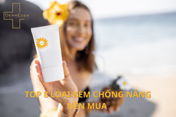 Loại Kem Chống Nắng Nên Mua