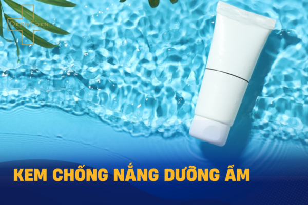 Kem Chống Nắng Dưỡng Ẩm: Giải Pháp Hoàn Hảo Cho Làn Da